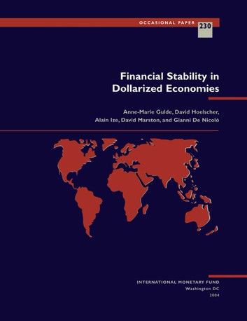 Financial Stability in Dollarized Economies