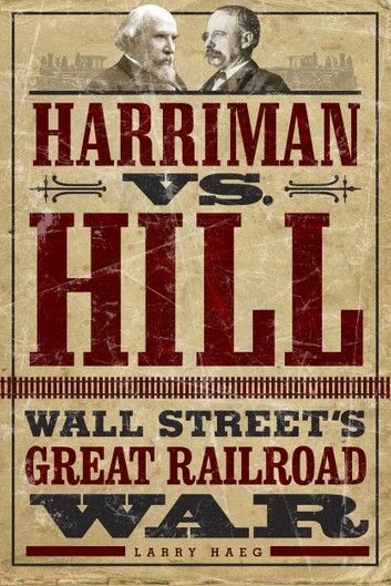 Harriman vs. Hill