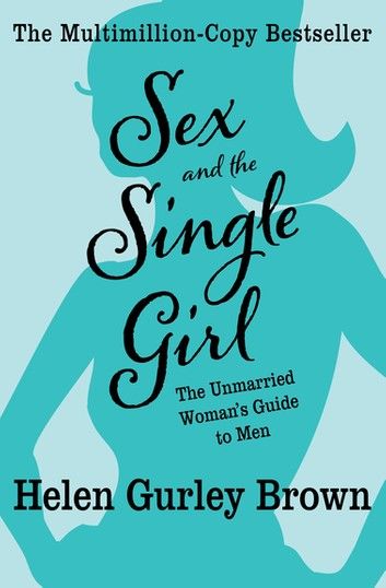 Sex and the Single Girl: The Unmarried Woman\
