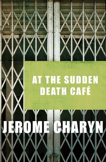 At the Sudden Death Café