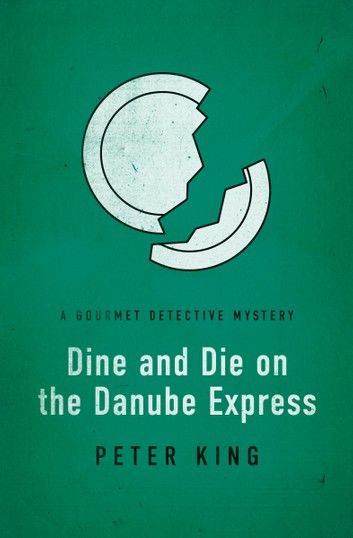 Dine and Die on the Danube Express