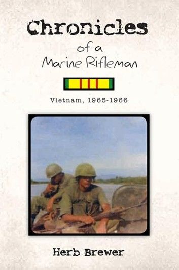 Chronicles of a Marine Rifleman