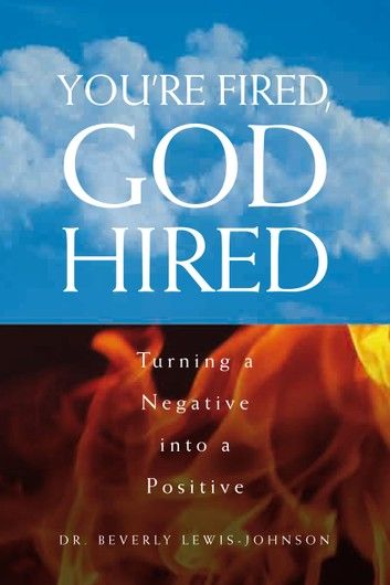 You’Re Fired, God Hired