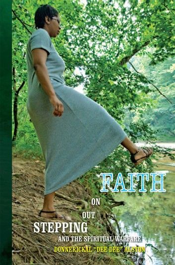 Stepping Out on Faith and the Spiritual Warfare