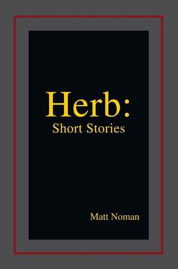 Herb: Short Stories