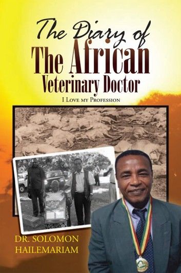 The Diary of the African Veterinary Doctor