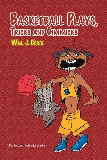 Basketball Plays, Tricks and Gimmicks