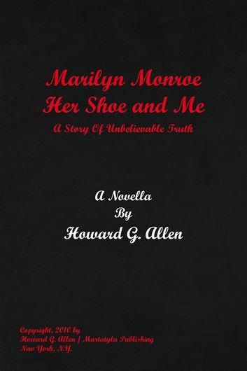 Marilyn Monroe Her Shoe and Me