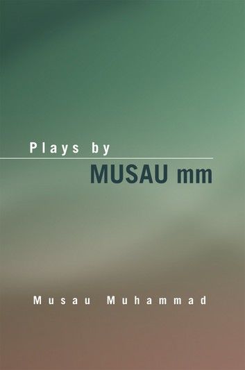 Plays by Musau Mm