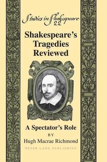 Shakespeare’s Tragedies Reviewed
