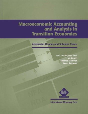 Macroeconomic Accounting and Analysis in Transition Economies