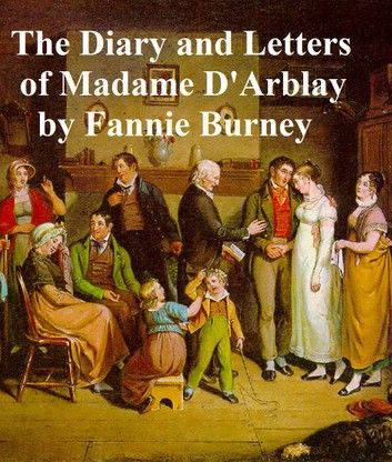 Diary and Letters of Madame d\