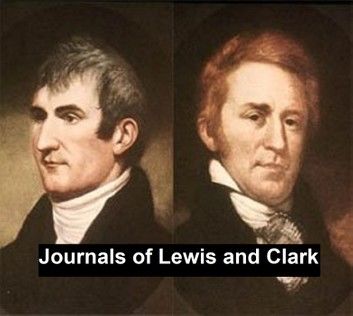 The Journals of Lewis and Clark