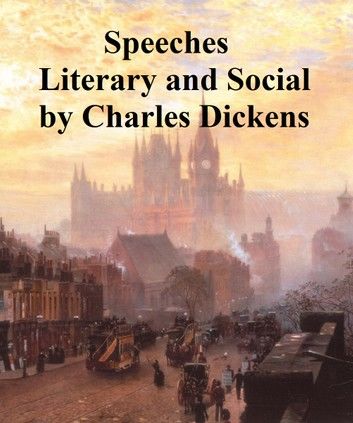 Speeches: Literary and Social