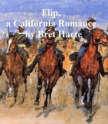 Flip: a California Romance, a short story