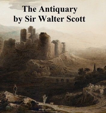The Antiquary, Third of the Waverley Novels