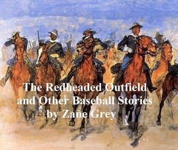 The Redheaded Outfield and Other Stories