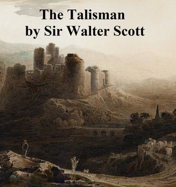 The Talisman, A Waverley Novel