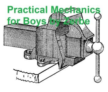 Practical Mechanics for Boys (1914), Illustrated