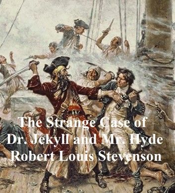 The Strange Case of Dr. Jekyll and Mr. Hyde