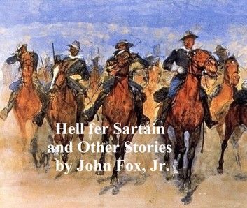 Hell fer Sartain and Other Stories