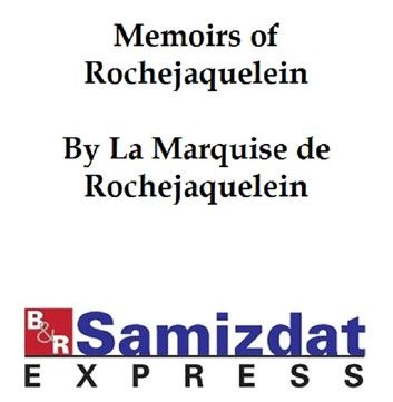 Memoirs of Marguerite de Valois, Queen of Navarre, in English translation