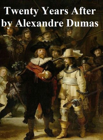 Twenty Years After, In English translation, second novel in the Musketeer series