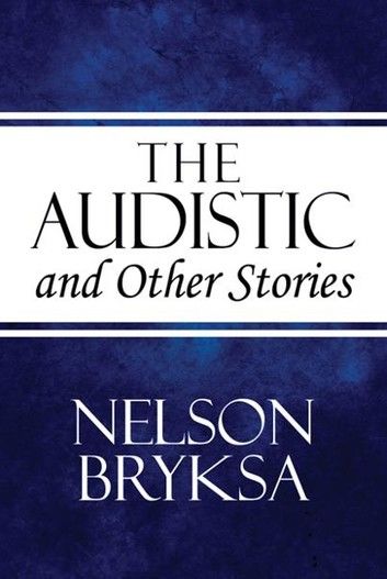 The Audistic and Other Stories
