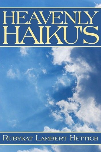 HEAVENLY HAIKU\
