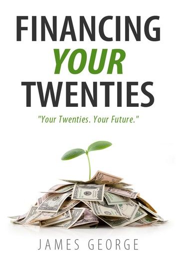 Financing Your Twenties