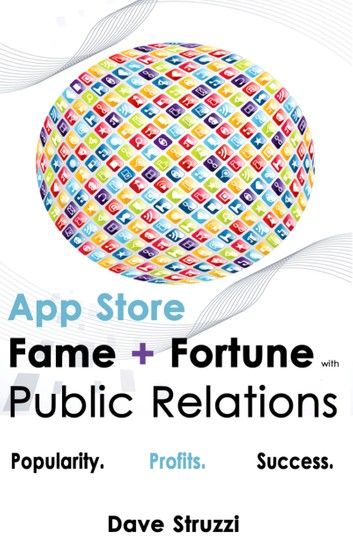 App Store Fame and Fortune With Public Relations