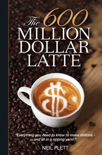 The 600 Million Dollar Latte