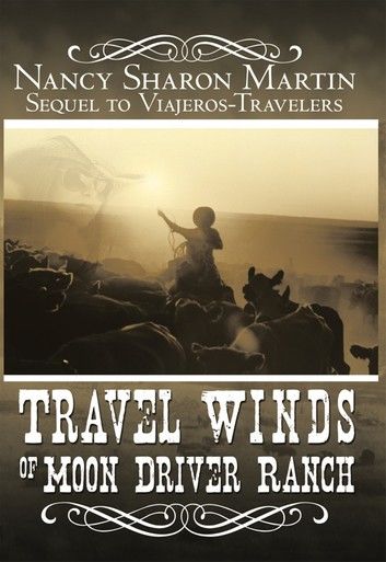 Travel Winds of Moon Driver Ranch