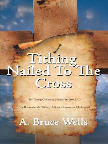 Tithing: Nailed to the Cross