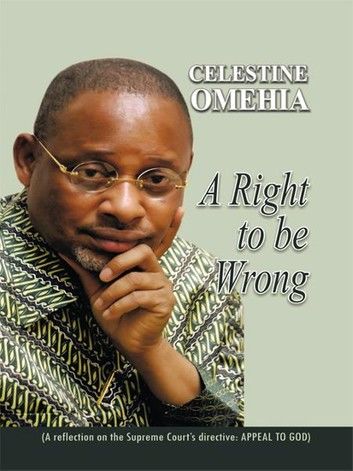 A Right to Be Wrong