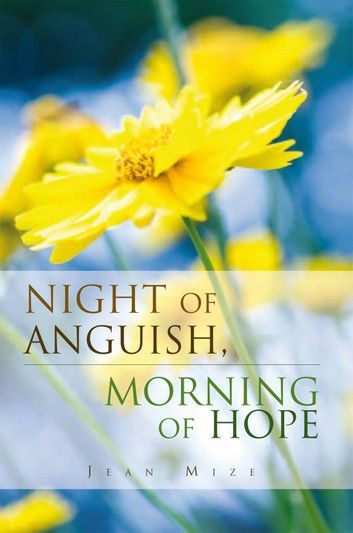 Night of Anguish, Morning of Hope