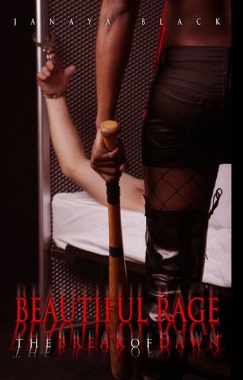 Beautiful Rage: The Break of Dawn