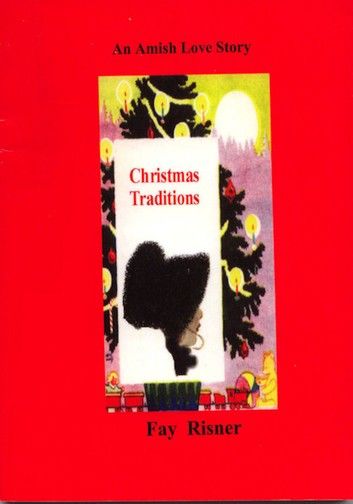 Christmas Traditions-An Amish Love Story