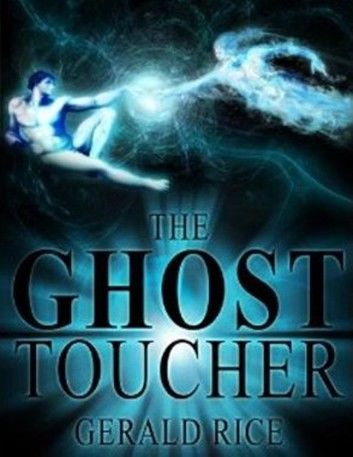 The Ghost Toucher