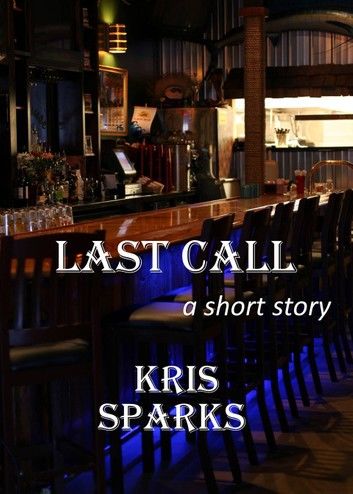 Last Call [a short story]