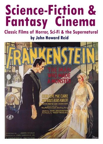 Science-Fiction & Fantasy Cinema: Classic Films of Horror, Sci-Fi & the Supernatural