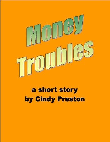 Money Troubles