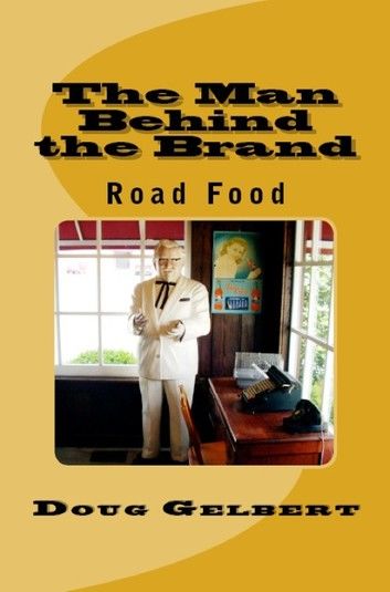 The Man Behind The Brand: Road Food
