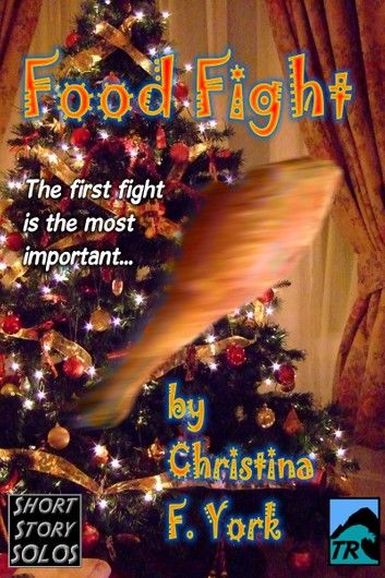 Food Fight-A Holiday Short Short Story