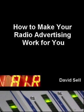 How To Make Your Radio Advertising Work For You