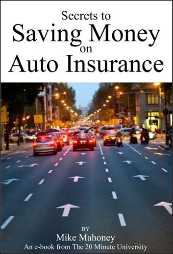 Secrets to Saving Money on Auto Insurance