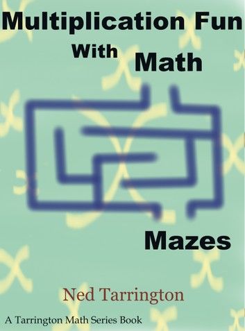 Multiplication Fun With Math Mazes