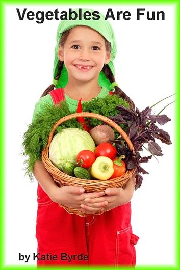 Vegetables Are Fun
