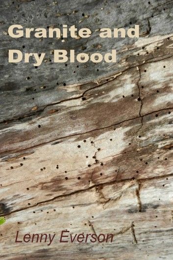 Granite and Dry Blood