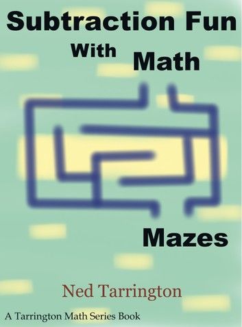 Subtraction Fun With Math Mazes